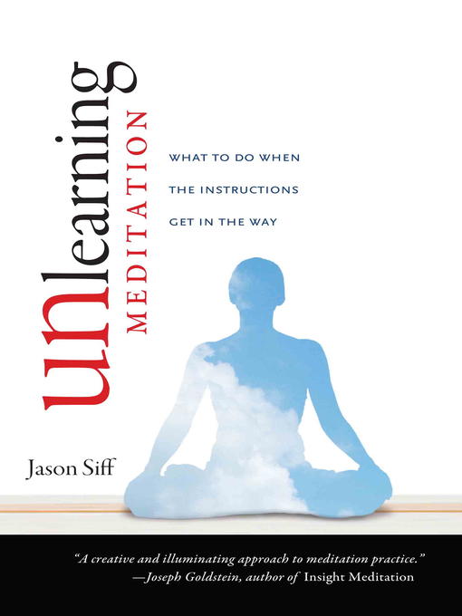 Title details for Unlearning Meditation by Jason Siff - Wait list